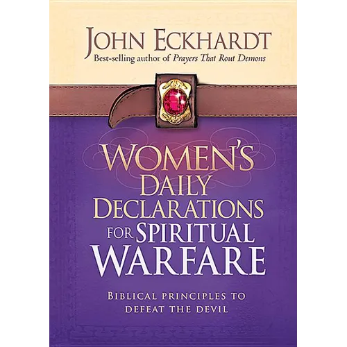 Women's Daily Declarations for Spiritual Warfare: Biblical Principles to Defeat the Devil