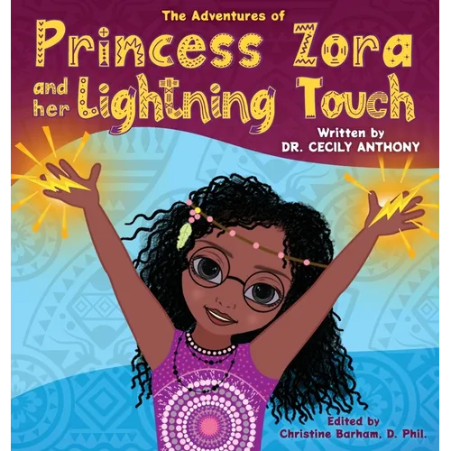 The Adventures of Princess Zora and Her Lightning Touch
