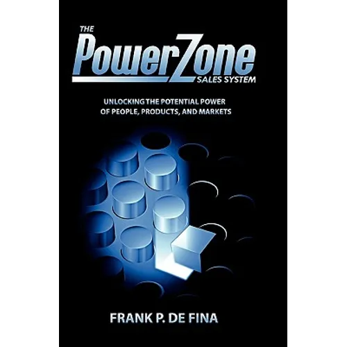 The PowerZone Sales System: "Align and Conquer!"