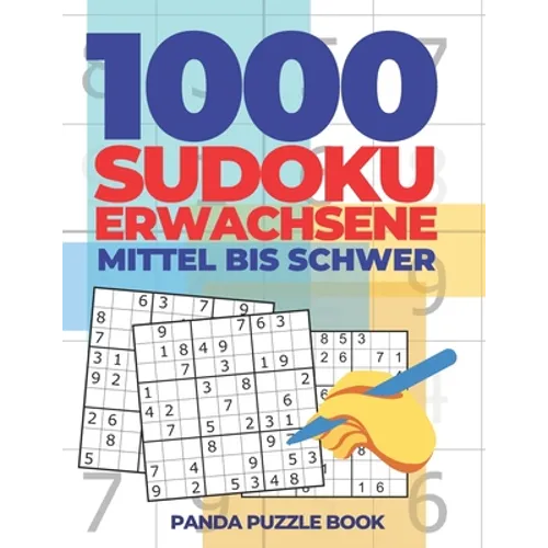 1000 Sudoku Erwachsene Mittel Bis Schwer: Logikspiele Für Erwachsene