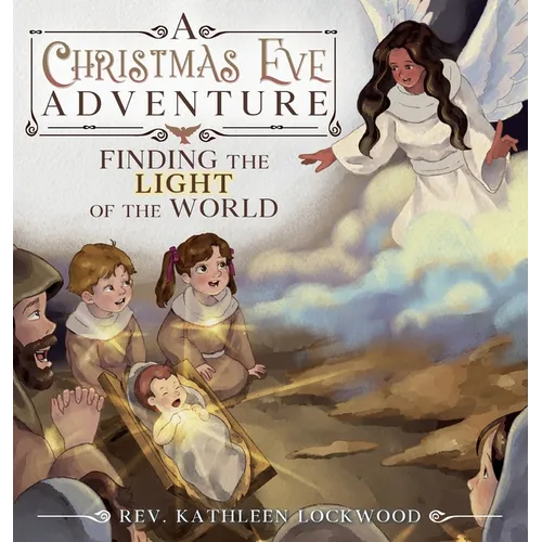 A Christmas Eve Adventure: Finding the Light of the World