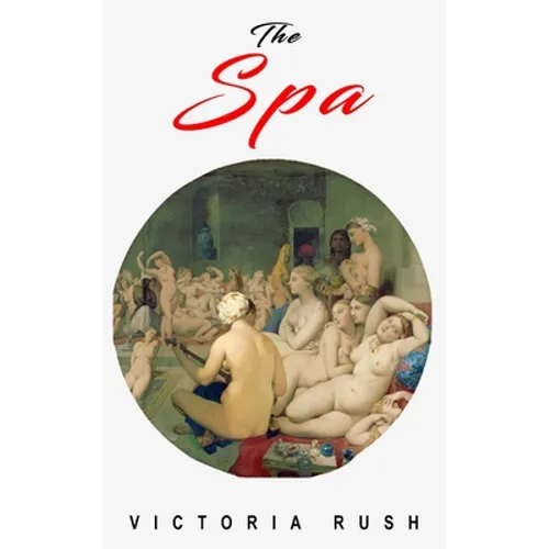 The Spa: An Erotic Adventure