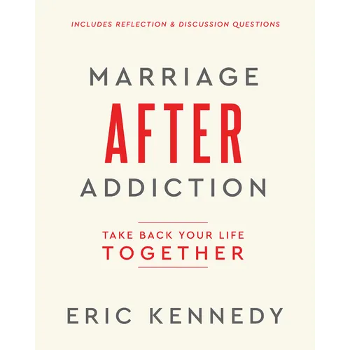 Marriage After Addiction: Take Back Your Life Together
