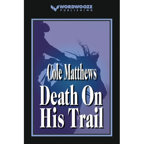 Death On His Trail