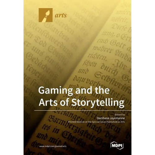 Gaming and the Arts of Storytelling