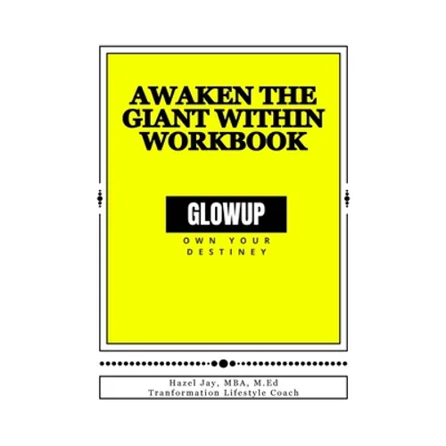 GLOW Above and Beyond: Awaken the Giant Within Workbook