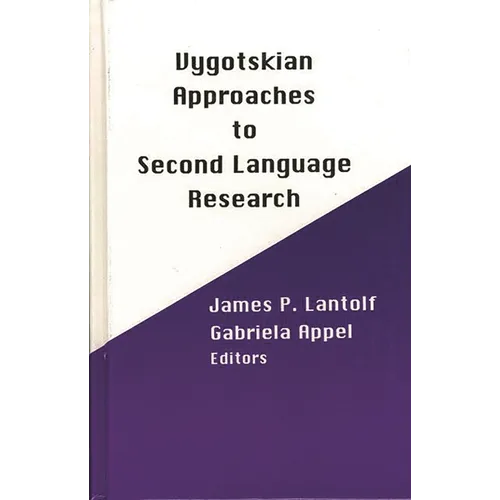 Vygotskian Approaches to Second Language Research