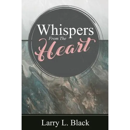 Whispers From The Heart