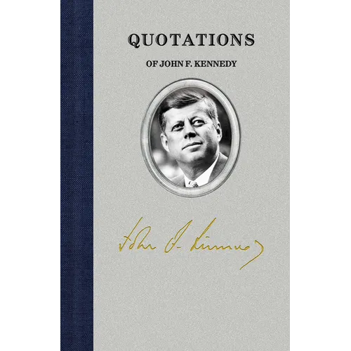 Quotations of John F Kennedy