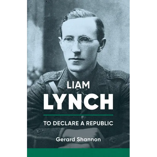 Liam Lynch: To Declare a Republic