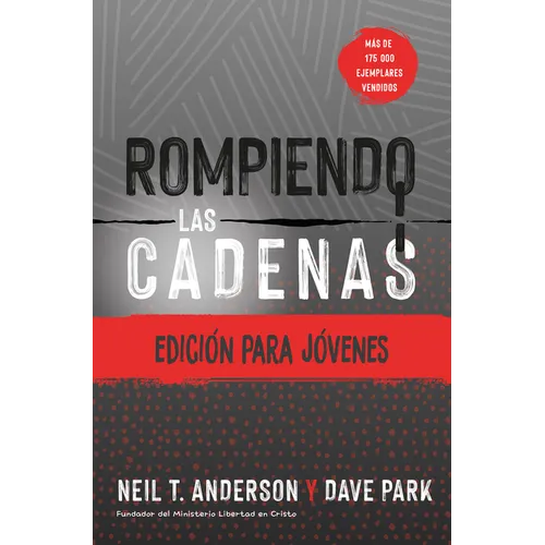 Rompiendo Las Cadenas, Edición Para Jóvenes