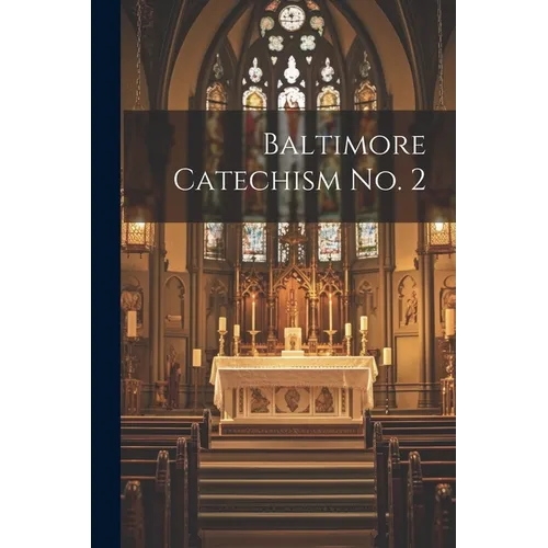 Baltimore Catechism No. 2