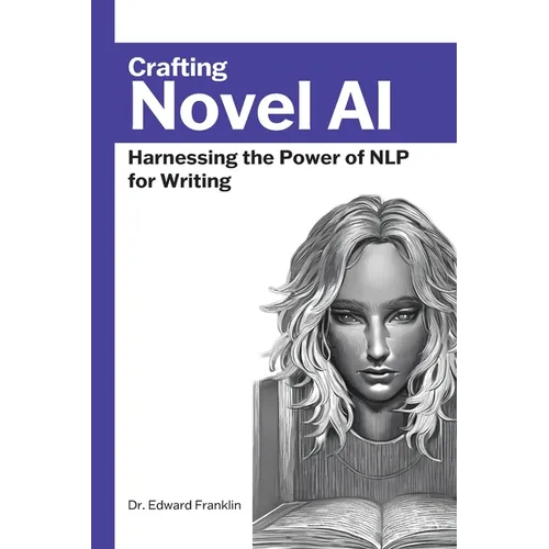 Crafting Novel AI: Harnessing the Power of NLP for Writing