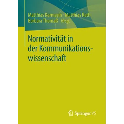 Normativität in Der Kommunikationswissenschaft