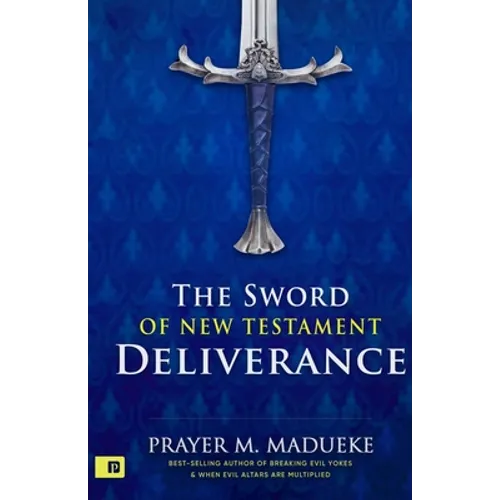 The Sword of New Testament Deliverance