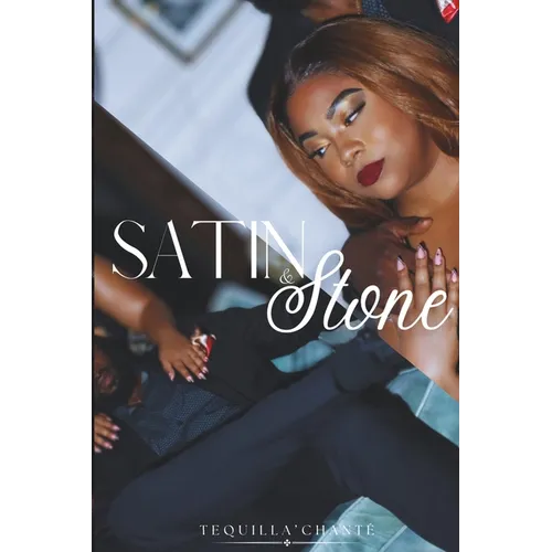 Satin & Stone