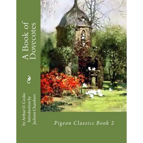 A Book of Dovecotes: Pigeon Classics Book 2