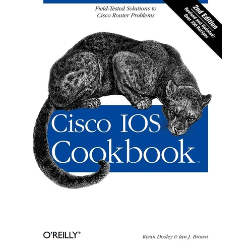 Cisco IOS Cookbook: Field-Tested Solutions to Cisco Router Problems