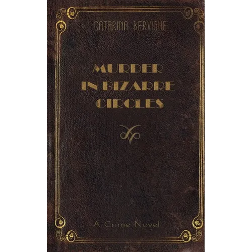 Murder in Bizarre Circles