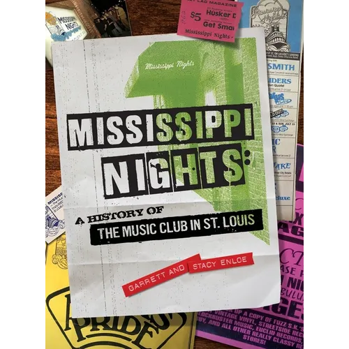 Mississippi Nights: A History of The Music Club in St. Louis