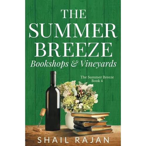 The Summer Breeze: Bookshops & Vineyards