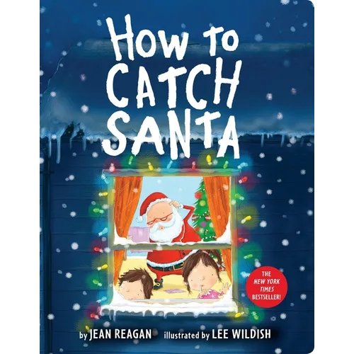 How to Catch Santa: A Christmas Book for Kids and Toddlers