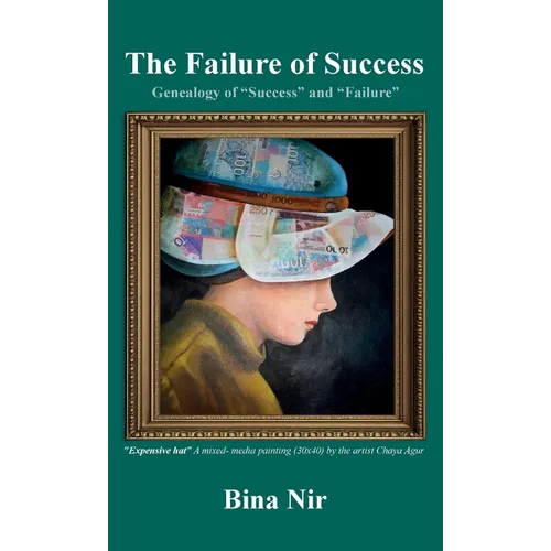 The Failure of Success, Genealogy of "Success" and "Failure"