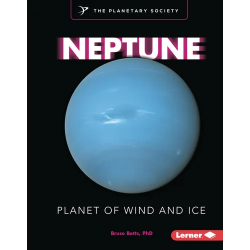 Neptune: Planet of Wind and Ice