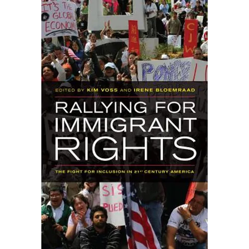 Rallying for Immigrant Rights: The Fight for Inclusion in 21st Century America