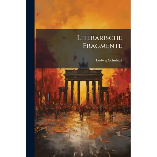 Literarische Fragmente