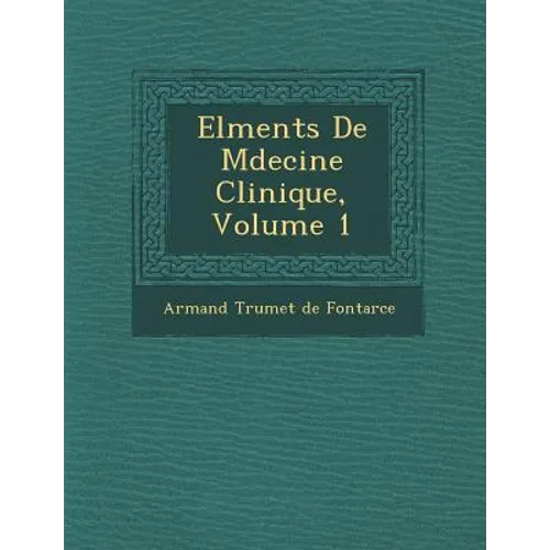 El Ments de M Decine Clinique, Volume 1