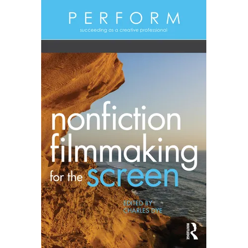 Nonfiction Filmmaking for the Screen