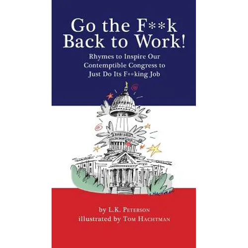 Go the F**k Back to Work!