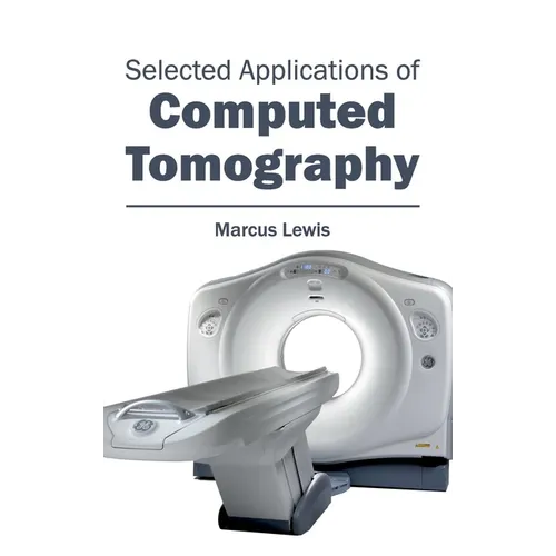 Selected Applications of Computed Tomography