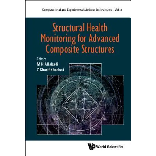 Structural Health Monitoring Advanced Composite Structures