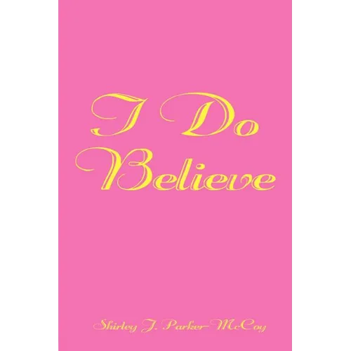 I Do Believe