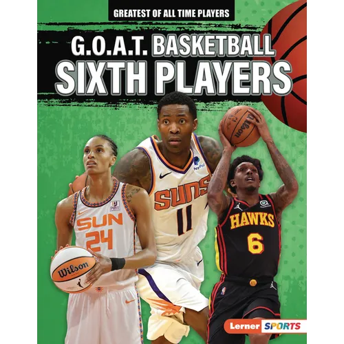 G.O.A.T. Basketball Sixth Players