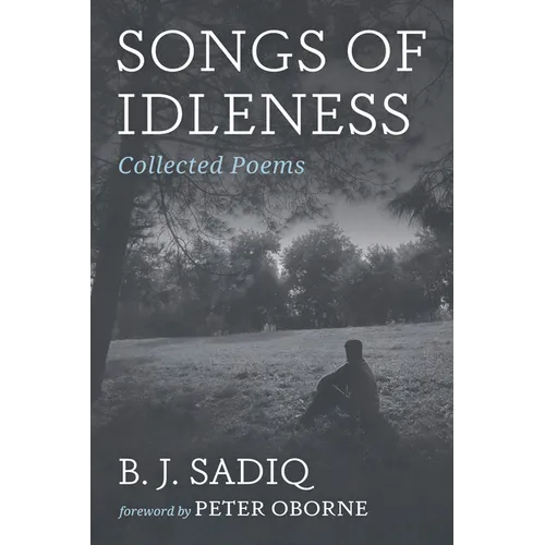 Songs of Idleness: Collected Poems