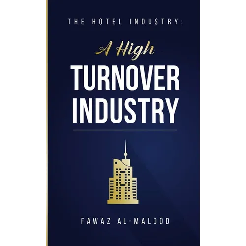 The Hotel Industry: A High Turnover Industry