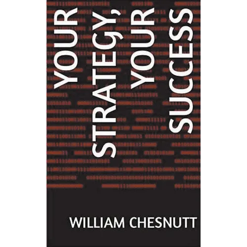 Your Strategy, Your Success