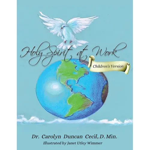 Holy Spirit At Work: Children's Version