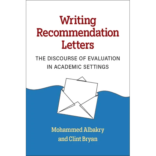Writing Recommendation Letters: The Discourse of Evaluation in Academic Settings