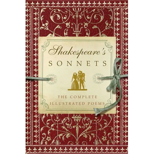 Shakespeare's Sonnets: The Complete Illustrated Edition