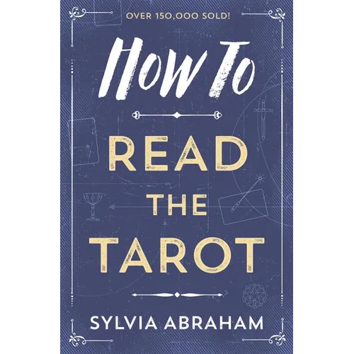 How to Read the Tarot