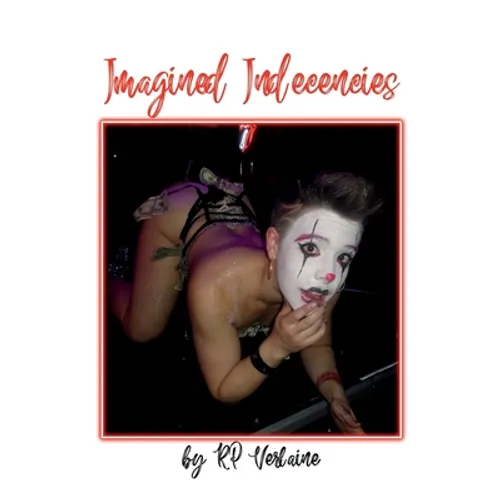 Imagined Indecencies
