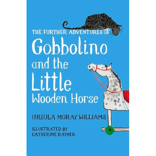 The Further Adventures of Gobbolino and the Little Wooden Horse