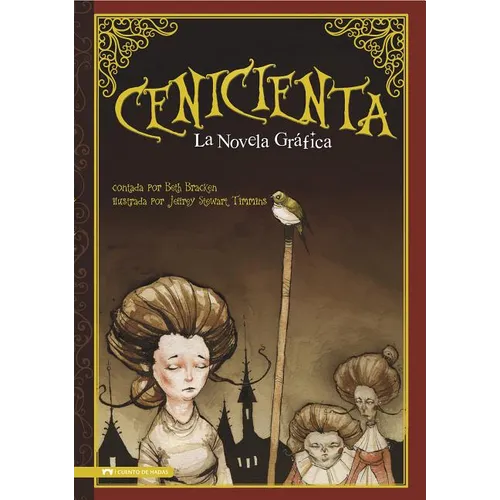 Cenicienta: La Novela Grafica (Cinderella: The Graphic Novel)