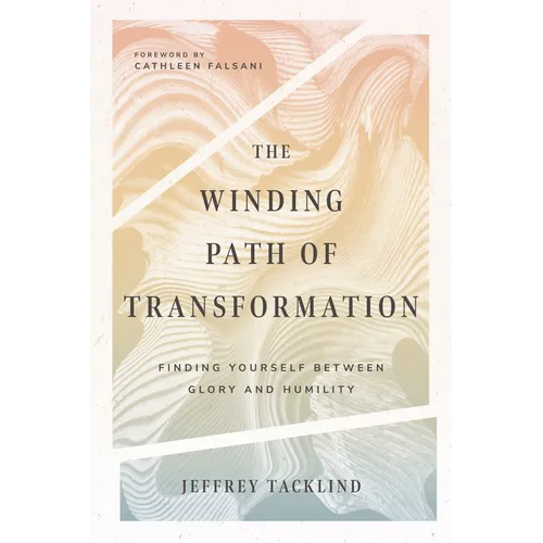 The Winding Path of Transformation: Finding Yourself Between Glory and Humility