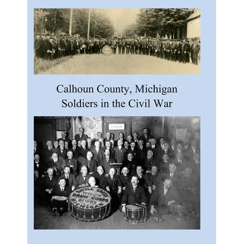 Calhoun County, Michigan: Soldiers in the Civil War