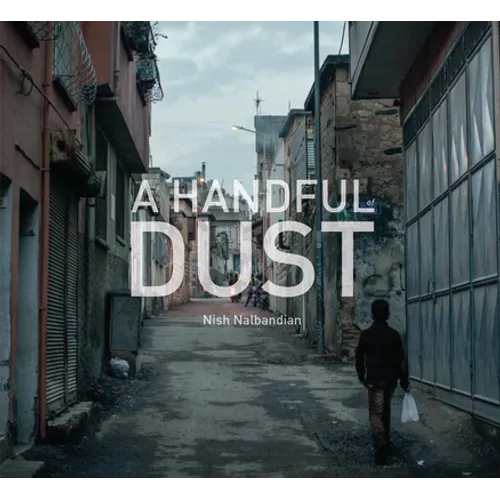 A Handful of Dust: Syrian Refugees in Turkey